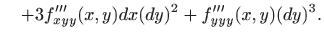 $\displaystyle \quad +3f'''_{xyy}(x,y)dx(dy)^2+f'''_{yyy}(x,y)(dy)^3.$