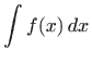 $\displaystyle \int f(x)  dx$
