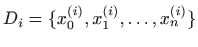 $ D_i=\{ x_0^{(i)},x_1^{(i)},\ldots,x_n^{(i)}\}$