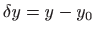 $ \delta y=y-y_0$