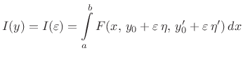 $\displaystyle I(y)=I(\varepsilon) =\int\limits _a^b
F(x,  y_0+\varepsilon \eta,  y_0'+\varepsilon  \eta')  dx
$