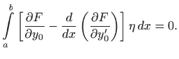 $\displaystyle \int\limits _a^b \left[\frac{\partial F}{\partial y_0} - \frac{d}{dx}\left(\frac{\partial F}{\partial y_0'}\right)\right]\eta   dx=0.$