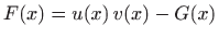 $\displaystyle F(x)=u(x) v(x)-G(x)
$