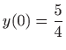 $ y(0)=\displaystyle \frac{5}{4}$