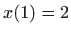 $ x(1)=2$