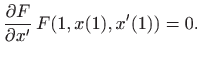 $\displaystyle \frac{\partial F}{\partial x'}  F(1,x(1),x'(1))=0.
$