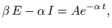 $\displaystyle \beta E-\alpha  I=A e^{-\alpha  t},
$