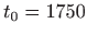 $ t_0=1750$