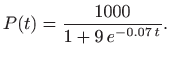 $\displaystyle P(t)=\frac{1000}{1+9  e^{-0.07  t}}.
$