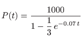 $\displaystyle P(t)=\frac{1000}{1-\displaystyle \frac{1}{3}  e^{-0.07  t}}
$