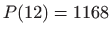 $ P(12)=1168$