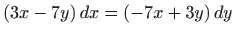 $ (3x-7y)  dx=(-7x+3y)  dy$