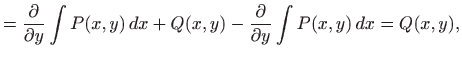 $\displaystyle =\frac{\partial}{\partial y} \int P(x,y)  dx+ Q(x,y) - \frac{\partial}{\partial y}\int P(x,y)  dx= Q(x,y),$
