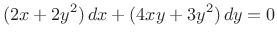 $\displaystyle (2x+2y^2)  dx+ (4xy+3y^2)  dy=0
$