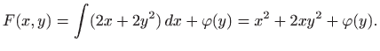 $\displaystyle F(x,y)=\int (2x+2y^2)  dx+ \varphi (y)= x^2+2xy^2 +\varphi (y).
$