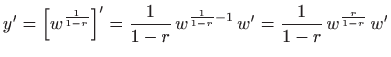 $\displaystyle y'=\left[w^{\frac{1}{1-r}}\right]' = \frac{1}{1-r}  w^{\frac{1}{1-r}-1}  w'
= \frac{1}{1-r}  w^{\frac{r}{1-r}}  w'
$