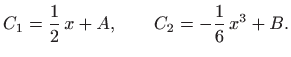 $\displaystyle C_1=\frac{1}{2} x + A,\qquad C_2=-\frac{1}{6}  x^3 + B.
$