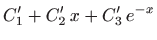 $\displaystyle C'_1+C'_2  x +C'_3  e^{-x}$