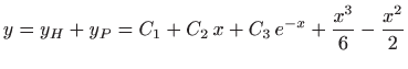 $\displaystyle y=y_H+y_P=C_1 +C_2  x +C_3  e^{-x} + \frac{x^3}{6}-\frac{x^2}{2}
$