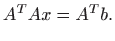 $\displaystyle A^TAx=A^Tb.
$