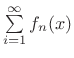 $ \sum\limits_{i=1}^{\infty} f_n(x)$