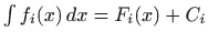 $ \int f_i(x)  dx=F_i(x)+C_i$