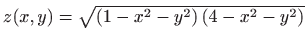 $ z(x,y)=\sqrt{(1-x^2-y^2) (4-x^2-y^2)}$