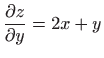 $ \displaystyle \frac{\partial z}{\partial y}=2x+y$