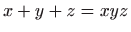 $ \displaystyle x+y+z=xyz$