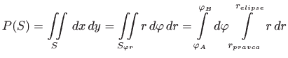 $\displaystyle P(S)=\iint\limits_S   dx  dy= \iint\limits_{S_{\varphi r}} r  ...
..._{\varphi_A}^{\varphi_B}  d\varphi\int\limits_{r_{pravca}}^{r_{elipse}} r  dr$