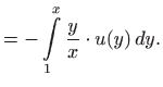 $\displaystyle =
 -\int\limits_1^x \frac{y}{x}\cdot u(y)  dy.$