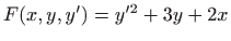 $ F(x,y,y')=y'^2+3y+2x$