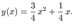 $\displaystyle y(x)=\frac{3}{4}  x^2+\frac{1}{4} x.
$