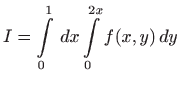 $ \displaystyle
I=\int\limits_0^1  dx\int\limits_0^{2x}f(x,y)  dy$