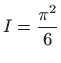 $ \displaystyle I=\frac{\pi ^2}{6}$