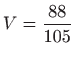 $ \displaystyle V=\frac{88}{105}$