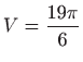 $ \displaystyle V=\frac{19\pi }{6}$