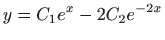 $ \displaystyle
y=C_{1}e^{x}-2C_{2}e^{-2x}$