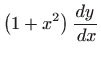 $\displaystyle \left( 1+x^{2}\right) \frac{dy}{ dx}$