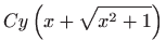 $\displaystyle Cy\left( x+\sqrt{x^{2}+1}\right)$