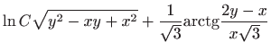 $\displaystyle \ln C \sqrt{y^{2}-xy+x^{2}}+\frac{1}{\sqrt{3}}{\mathop{\mathrm{arctg}}}
 \frac{2y-x}{x\sqrt{3}}$