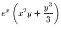 $\displaystyle e^{x}\left( x^{2}y+\frac{y^{3}}{3}\right)$