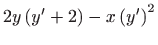 $\displaystyle 2y\left( y^{\prime }+2\right) -x\left( y^{\prime }\right) ^{2}$