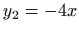 $ \displaystyle y_{2}=-4x$