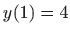 $ \displaystyle y(1)=4$