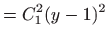 $\displaystyle = C_1^2(y-1)^2$