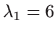 $ \displaystyle \lambda _1=6$