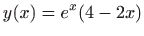 $ \displaystyle y(x)=e^x(4-2x)$