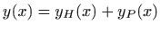 $ \displaystyle y(x)=y_H(x)+y_P(x)$