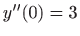 $ y^{\prime
\prime}(0)=3$